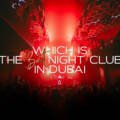 Which is the Best nightclub in Dubai?